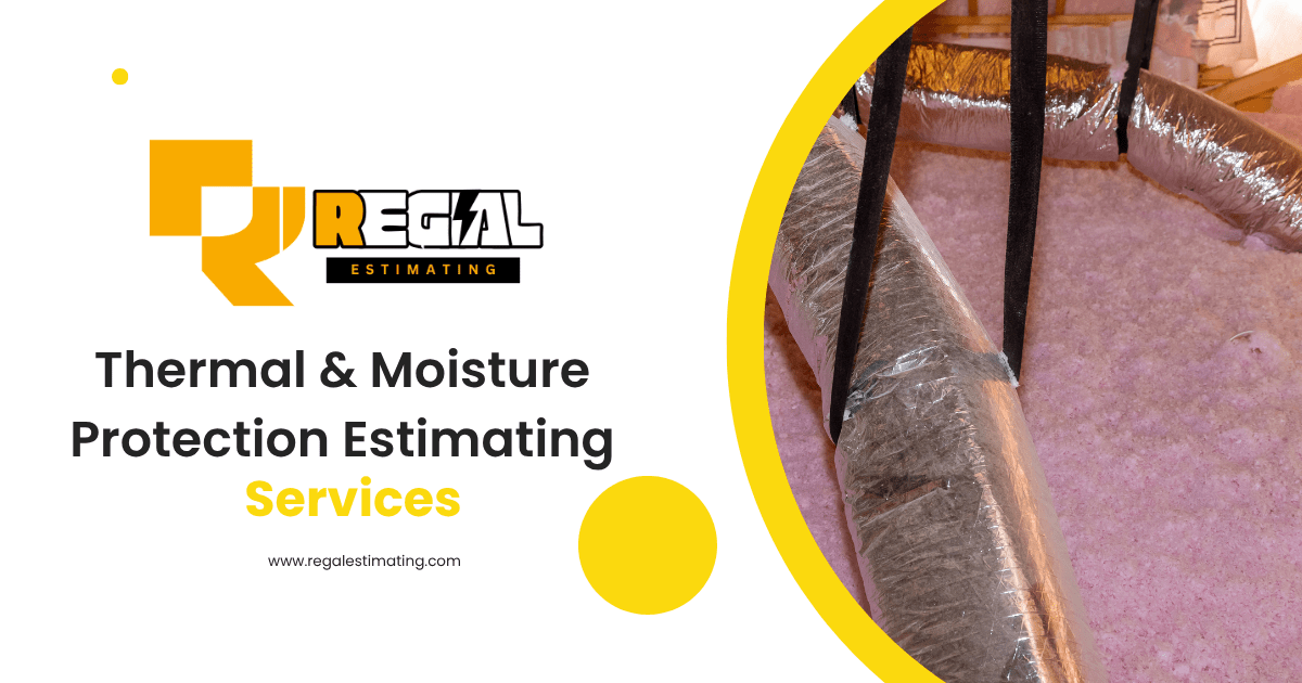 Thermal & Moisture Protection Estimating Services