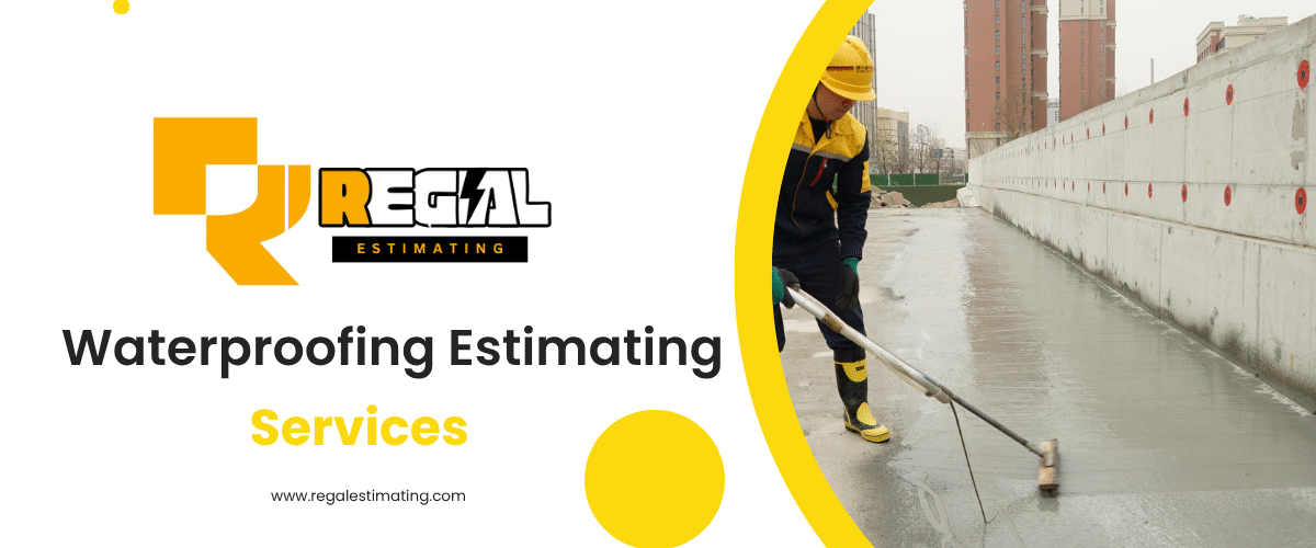 Waterproofing Estimating Services