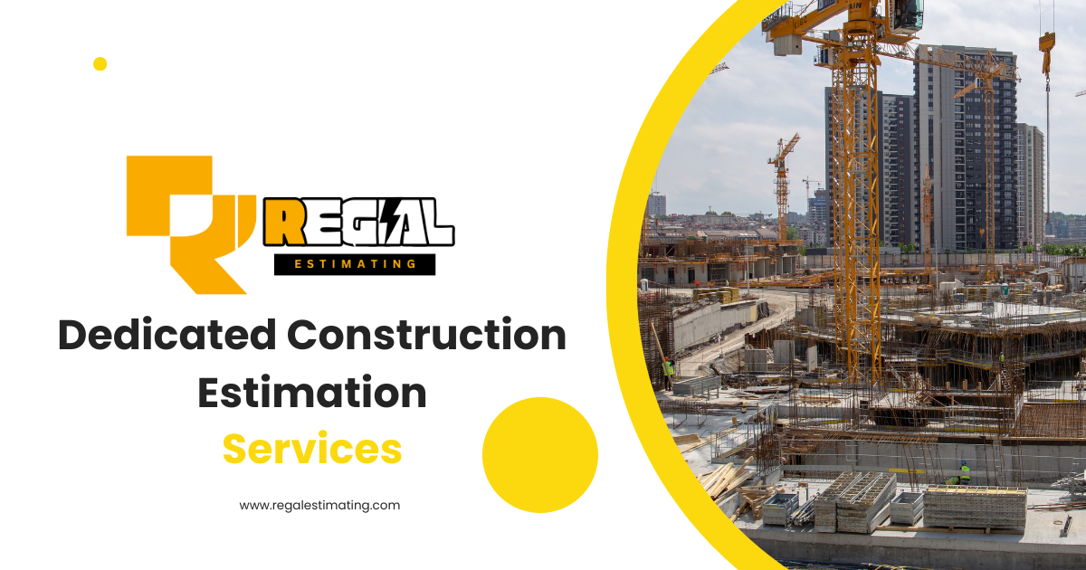 Dedicated Construction Estimation